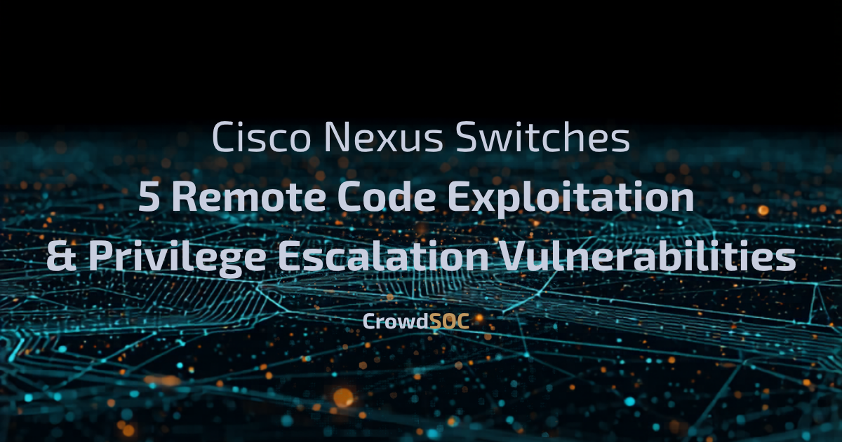 Five Critical Cisco NX-OS Flaws Put Nexus Data Center Switches Up for Grabs